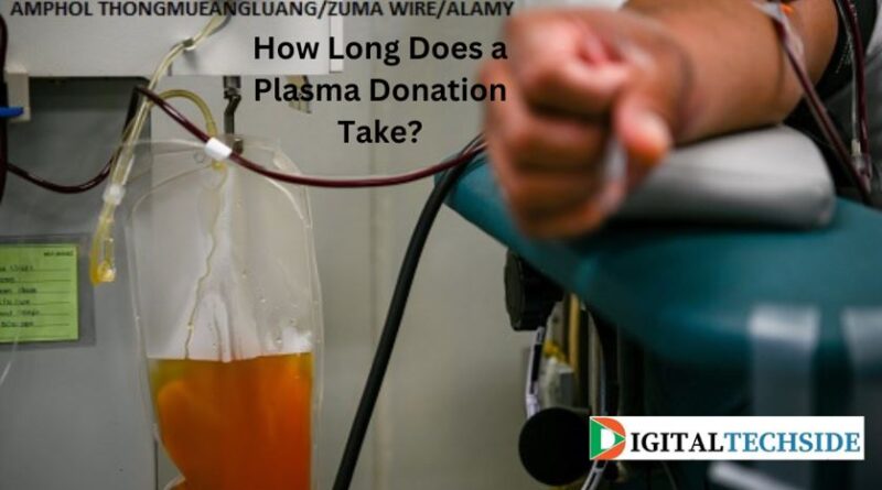 How Long Does a Plasma Donation Take?