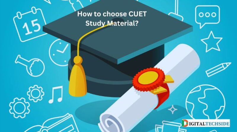 How to choose CUET Study Material