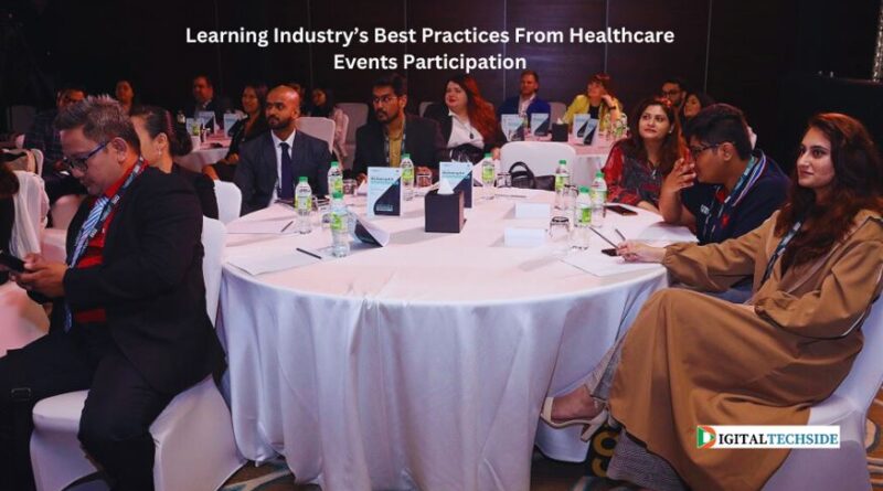 Learning Industry’s Best Practices From Healthcare Events Participation