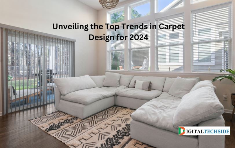 Unveiling The Top Trends In Carpet Design For 2024 
