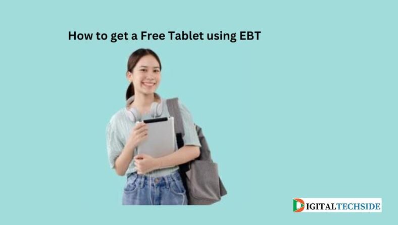How to get a Free Tablet using EBT