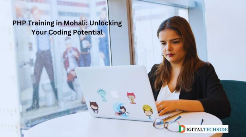 PHP Training in Mohali: Unlocking Your Coding Potential
