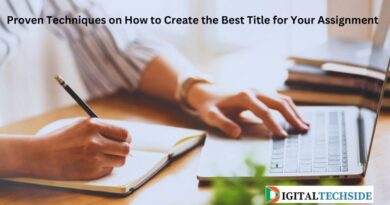 Proven Techniques on How to Create the Best Title for Your Assignment