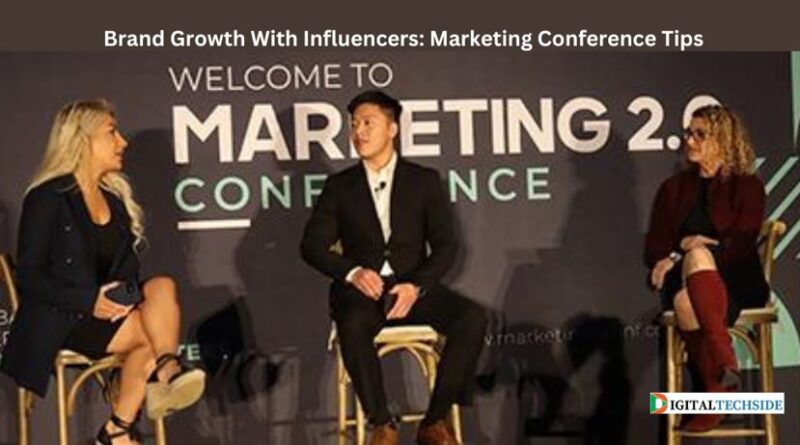 Brand Growth With Influencers: Marketing Conference Tips