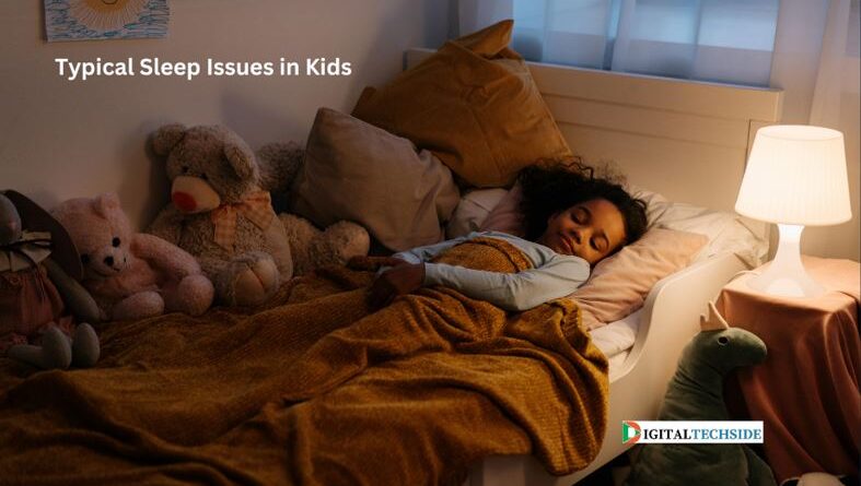 Typical Sleep Issues in Kids